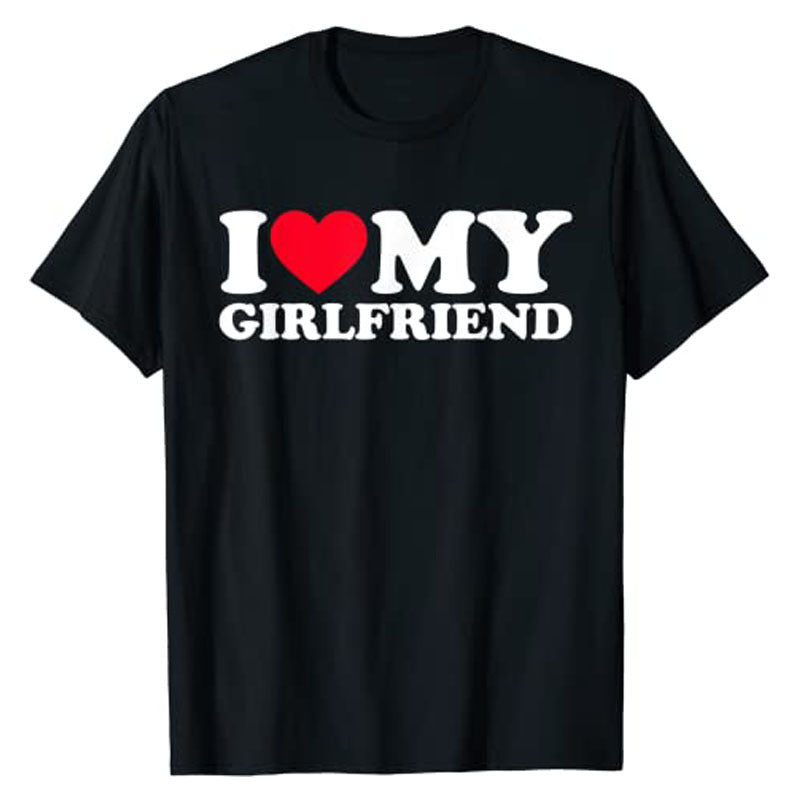 I LOVE MY GIRLFRIEND MENS TEE