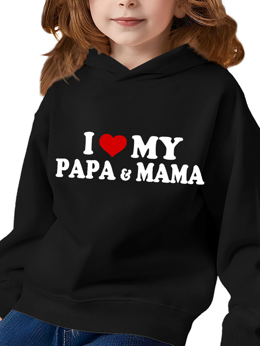 I Love My DADA&MAMA Boy's/Girl`s Hoodie