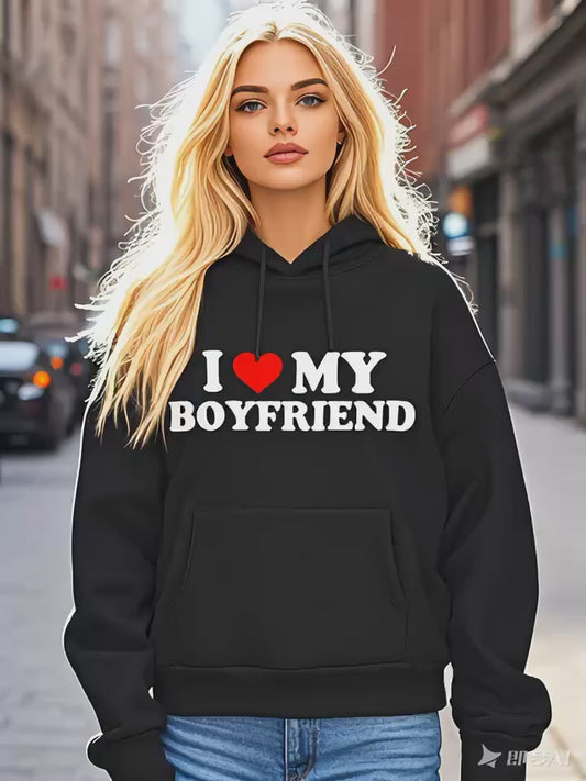 I Love My Boyfriend Women`s Hoodie